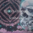 SHAN SAYHAN - Sosmak