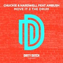 Hardwell Chuckie feat Ambush vs Снежно - Move It 2 The Drum I Feel Your Voice