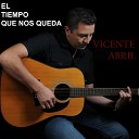 Vicente Abril - El Tiempo Que Nos Queda
