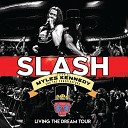 Slash feat Myles Kennedy And The Conspirators - Nightrain Live