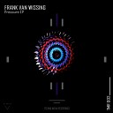 Frank van Wissing - Pressure Original Mix