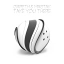 Gareth Mastak - Take You There Original Mix