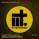 Stephen Nicholls - Something Unreal Mirelle Noveron Extended…