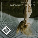 Aaron Lowe - Falling Radio Mix