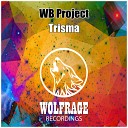 WB Project - Trisma Original Mix