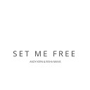 Andy Kern Risha Manis - Set Me Free Original Mix