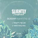 Oldchap - Watching You Original Mix