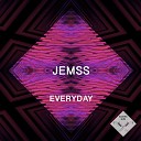 Jemss - Everyday Original Mix