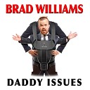 Brad Williams - Bad Weather Freaks Me Out