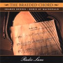 The Braeded Chord - Around the World Across the Street