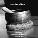 Hang Drum Player - Perfect Balance Ritual