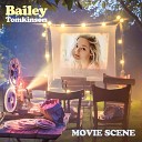Bailey Tomkinson - Movie Scene