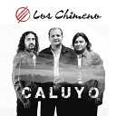 Los Chimeno - Vino Mi Pena