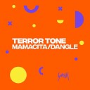 Terror Tone - Mamacita