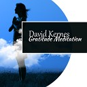 David Kernes - Gratitude Meditation