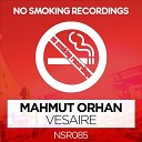 Mahmut Orhan - Vesaire DJ Tarkan Remix