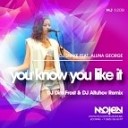 DJ Snake feat Aluna George - You Know You Like It DJ Dim Frost DJ Altuhov…