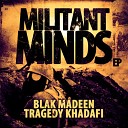 Blak Madeen Tragedy Khadafi - Ready For War ft Reef The Lost Cauze…