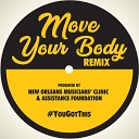 New Orleans Musicians Clinic feat Rebirth Brass Band Big… - Move Your Body Remix