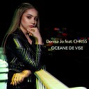 Denisa Jo feat CHRISS - Oceane De Vise