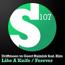 Geert Huinink Driftmoon feat Kim - Forever Radio Edit
