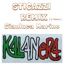 Gianluca Marino feat Kalanera - Sticazzi Remix