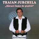 Traian Jurchela - Mi S Cioban i Stau La Munte