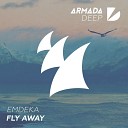 Emdeka - Fly Away Original Mix