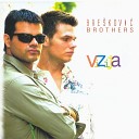 Bre kovi Brothers - Zaboravi na mene