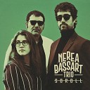 Nerea Bassart Trio - El Mo n Canvia