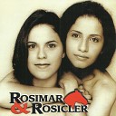 Rosimar Rosicler - Quem Vai Te Amar Mais do Que Eu