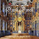 Dusk Dwell - Through The Bright Halls