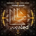 Hardwell feat Chris Jones - Young Again Extended Mix