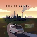 Coctel Cabaret - Ya Ha Pasado un Mes
