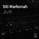 Jlutfi - Siti Markonah