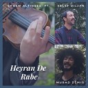 Erdem Alt nses feat Xelef Diljan Murad Demir - Heyran De Rabe