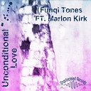 Funqi Tones - Unconditional Love Marlon Kirk Distraction…