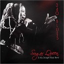 Sugar Queen And The Straight Blues Band - Crab Boil Shuffle