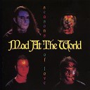 Mad At The World - So Insane