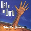 Mad At The World - Marshmallow Land