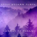 Speck Dreams Music - Change of Plans