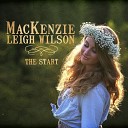 MacKenzie Leigh Wilson - Her Turn to Say Goodbye