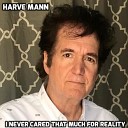 Harve Mann - Make Me a Shield Remastered