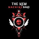 The New Machine Band - Borracho Otra Vez