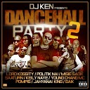 DJ Ken feat Saik Jahyanai King Pompis Young Chang MC Keily Naye Saaturn Misie Sadik Politik Nai Lord… - Dancehall Party 2