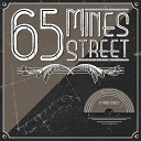 65 Mines Street - Stuck In the Middle With You