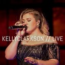 Kelly Clarkson - Creep Live