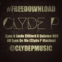 2pac X Linda Clifford X Quinten 909 - All Eyes On Me Clyde P Mashup