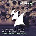 Stadiumx Dzasko feat Delaney Jane - Time Is On Your Side Original Mix 300kbit fm