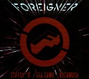 Foreigner Can 39 t Slow Down CD2 2009 - Foreigner I Want To Know What Love Is